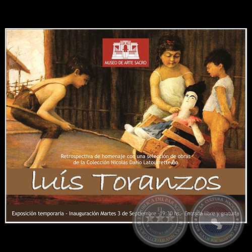 Retrospectiva de homenaje con una selección de obras  de la Colección de Nicolás Darío Latourrette Bo - Luis Toranzos - Exposición temporaria - Martes, 03 de Septiembre de 2019 